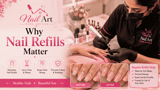 Nail Refill Service at Home in Bangalore
