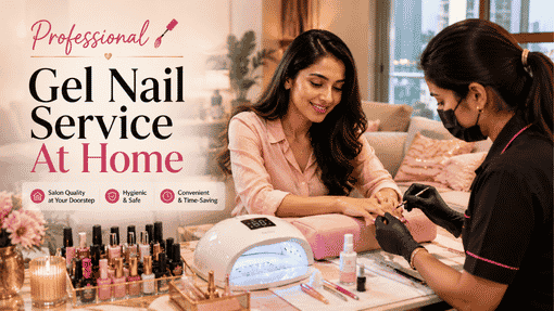 Why Bangalore loves at-home gel manicures