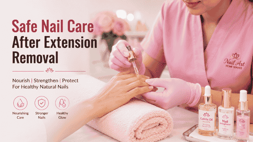 Why Safe Nail Extension Removal Protects Your Nails