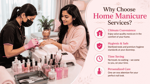 Why book a home manicure instead of visiting a salon