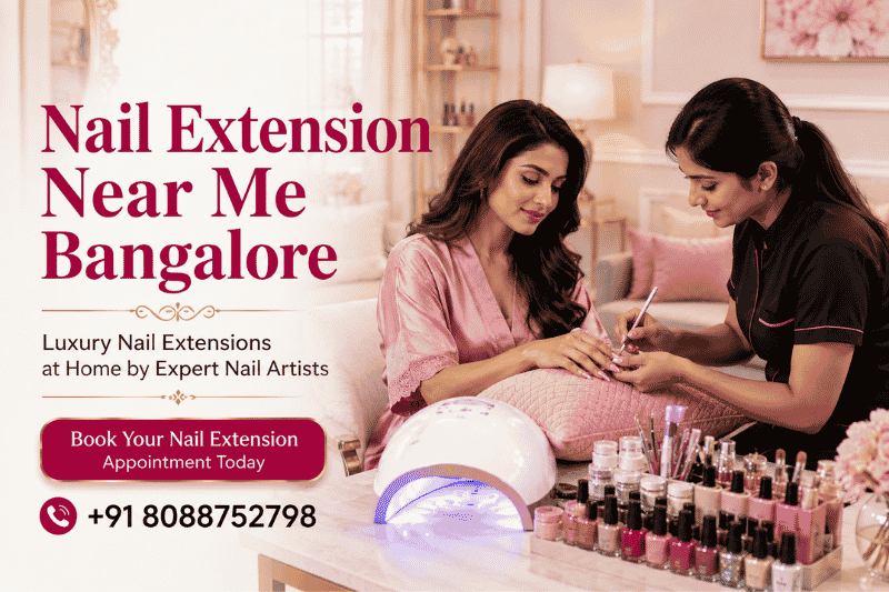 Nail Extension Near Me Bangalore