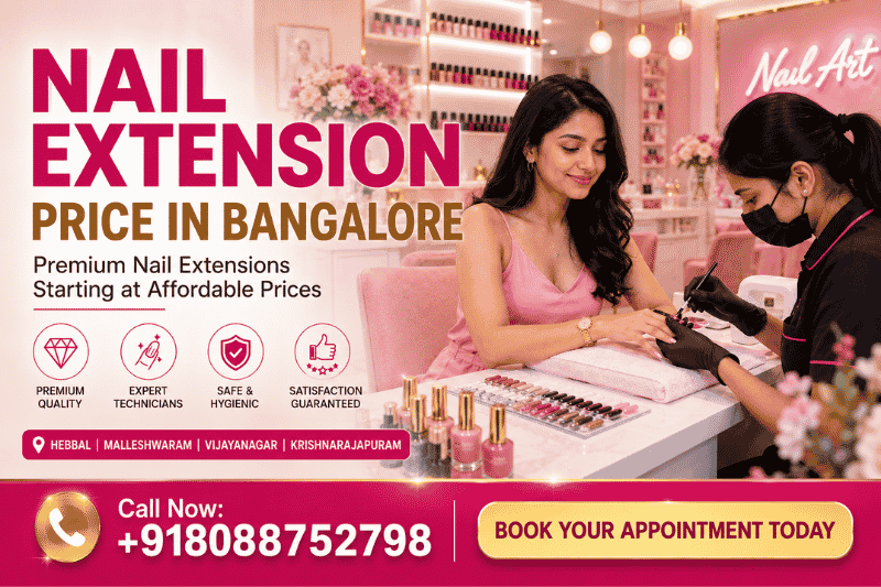 Nail Extension Price in Bangalore