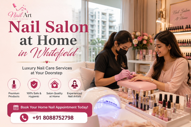 Nail Salon at Home in Whitefield