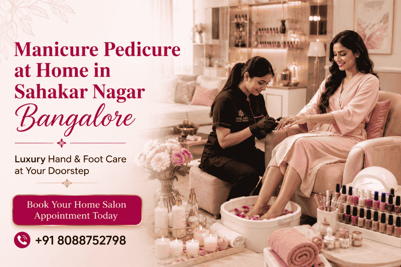 Manicure Pedicure at Home in Sahakar Nagar